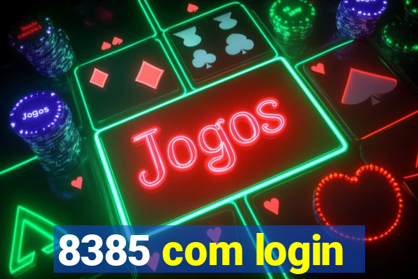 8385 com login